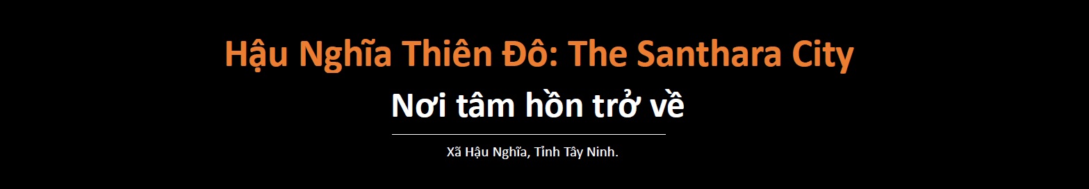 Hậu Nghĩa Thiên Đô - The Santhara City